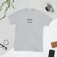 Load image into Gallery viewer, OG FEWture 4wArd Short-Sleeve Unisex T-Shirt