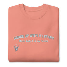 Load image into Gallery viewer, Broke up with my Fears Sweatshirt
