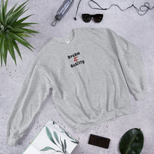 Load image into Gallery viewer, Dreams To Reality Unisex Sweatshirt
